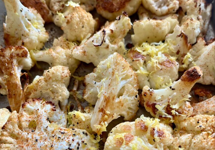 Roasted Lemon House Blend Cauliflower.